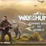 Caçadores, Preparem-se! Way of the Hunter Chega ao Mobile