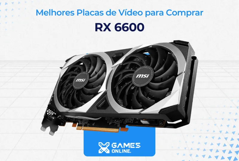 As 10 Melhores Placas de Vídeo para Comprar em 2025 - XGames Online As 10 Melhores Placas de Vídeo para Comprar em 2025 - XGames Online