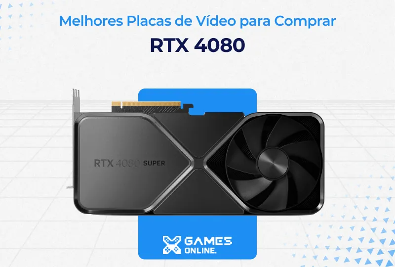 As 10 Melhores Placas de Vídeo para Comprar em 2025 - XGames Online As 10 Melhores Placas de Vídeo para Comprar em 2025 - XGames Online